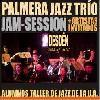 Jam-Session en Desdén con Palmera Trío + Alumnos T