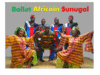 Fotos de Ballet Africain Sunugal - Danza y percusion Africa 1