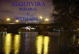 Alquivira Sevillanas y Rumbas