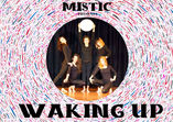 Mistic presenta Waking Up foto 1