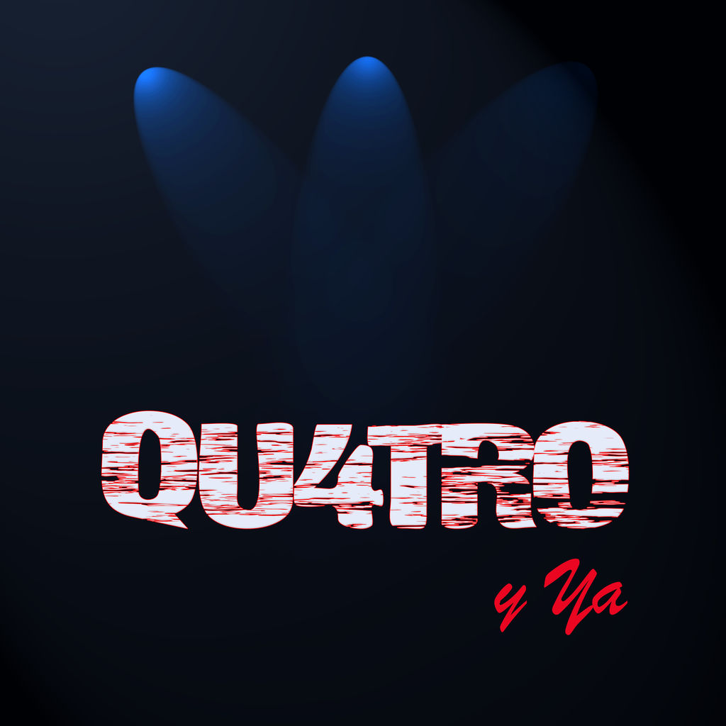 qu4tro y ya 0