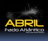 Abril Fado Atlántico