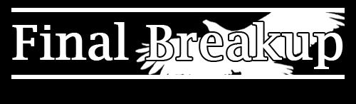 final breakup 1
