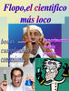 Flopo el científico más loco