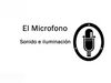 El Microfono