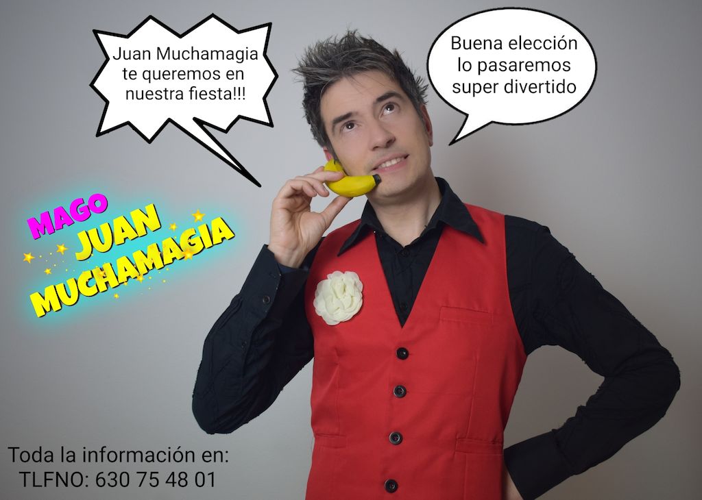 juan muchamagia mago divertido 2