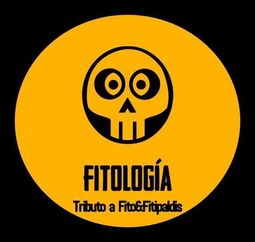 FITOLOGIA...Tributo a Fito 