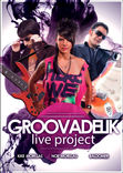 Groovadelik Live_1